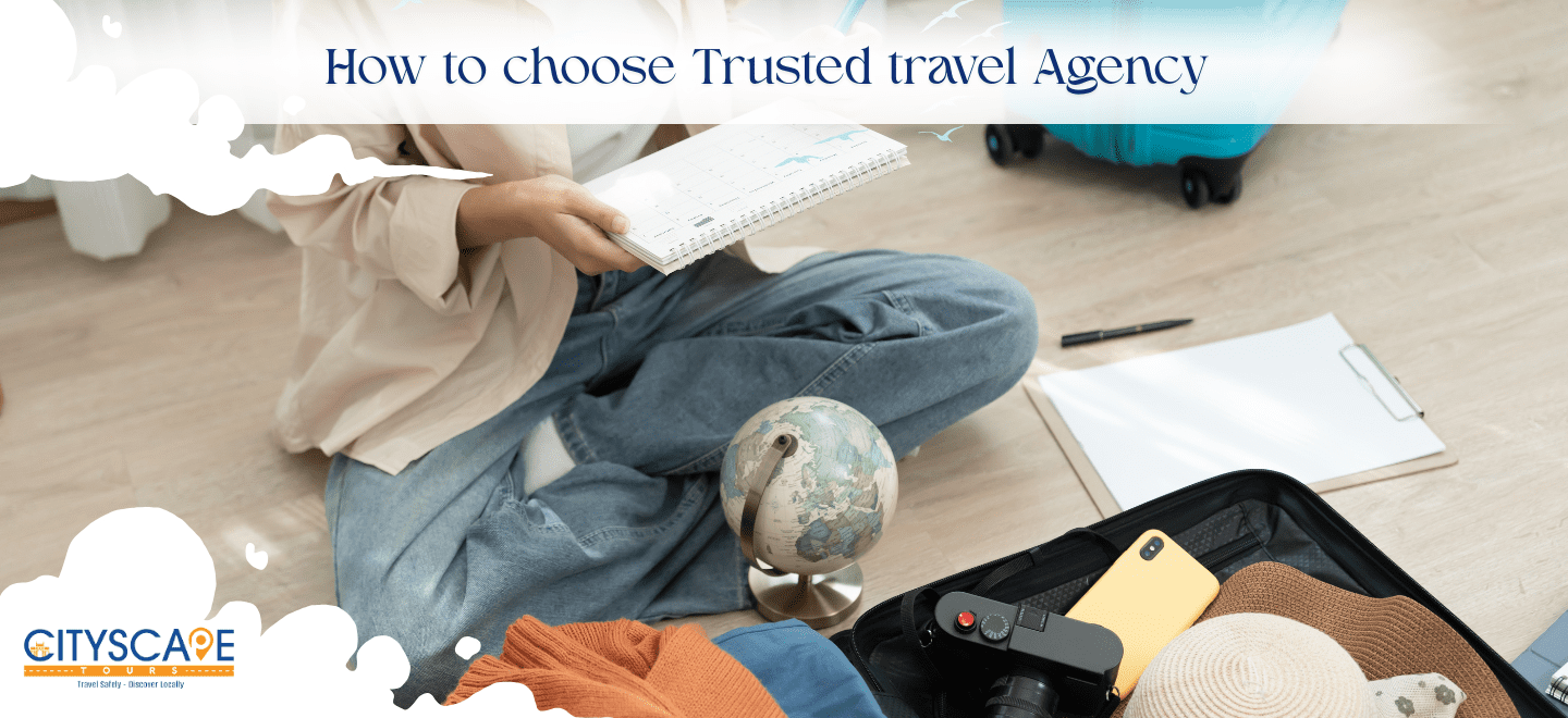 How to choose Trusted travel Agency