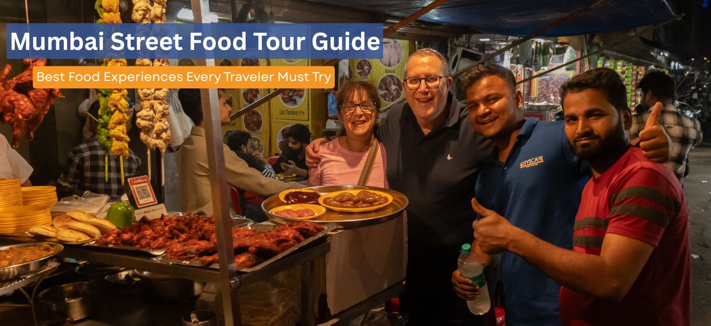 Mumbai Street Food Tour Guide Best Food Experiences Every Traveler Must Try
